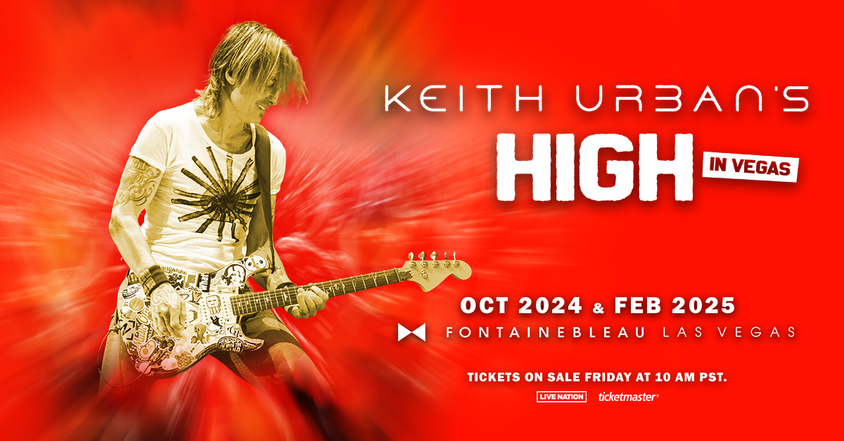 Snap Taste Keith Urban Announces Las Vegas Residency “high In Vegas” At Fontainebleau 7157