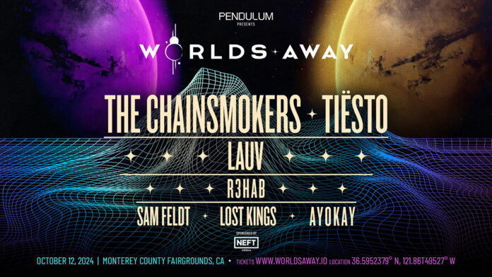 Worlds Away: An Unforgettable Music and Tech Experience Featuring Tiësto and The Chainsmokers